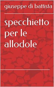 Baixar specchietto per le allodole: blackout (Italian Edition) pdf, epub, eBook