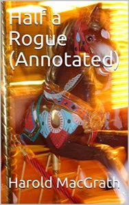 Baixar Half a Rogue (Annotated) (English Edition) pdf, epub, eBook