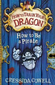 Baixar How To Train Your Dragon: How To Be A Pirate: Book 2 pdf, epub, eBook