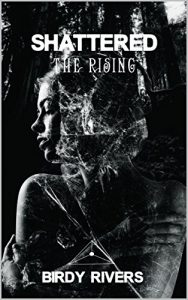 Baixar Shattered: The Rising (Shattered Series Book 2) (English Edition) pdf, epub, eBook
