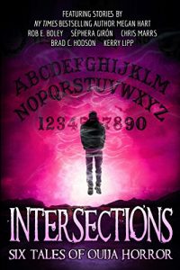 Baixar Intersections: Six Tales of Ouija Horror (English Edition) pdf, epub, eBook