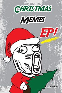 Baixar Christmas Memes EP1: Memes The Best 2016 (Christmas Memes Series) (English Edition) pdf, epub, eBook