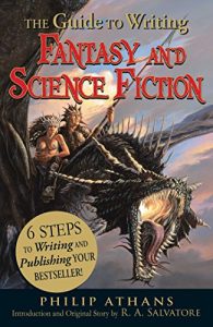 Baixar The Guide to Writing Fantasy and Science Fiction: 6 Steps to Writing and Publishing Your Bestseller! (English Edition) pdf, epub, eBook
