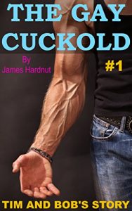 Baixar The Gay Cuckold: Tim and Bob’s Story (English Edition) pdf, epub, eBook