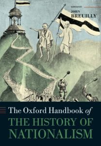 Baixar The Oxford Handbook of the History of Nationalism (Oxford Handbooks) pdf, epub, eBook