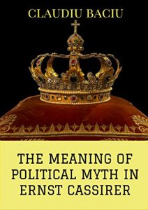 Baixar The Meaning of Political Myth in Ernst Cassirer (English Edition) pdf, epub, eBook