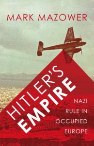 Baixar Hitler’s Empire: Nazi Rule in Occupied Europe pdf, epub, eBook