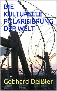 Baixar DIE KULTURELLE POLARISIERUNG DER WELT (German Edition) pdf, epub, eBook