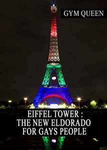 Baixar Eiffel Tower : The new Eldorado for Gays people (English Edition) pdf, epub, eBook