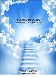 Baixar El Libro del Cielo: Compendio de Experiencias (Spanish Edition) pdf, epub, eBook