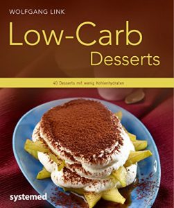 Baixar Low-Carb-Desserts: 40 Desserts mit wenig Kohlenhydraten (German Edition) pdf, epub, eBook