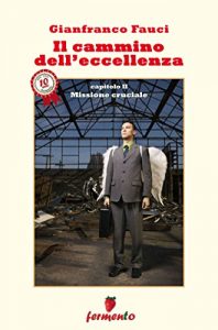 Baixar Il cammino dell’eccellenza – Missione cruciale pdf, epub, eBook