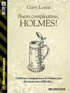 Baixar Buon compleanno, Holmes! (Sherlockiana) pdf, epub, eBook