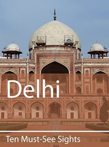 Baixar Ten Must-See Sights: Delhi (English Edition) pdf, epub, eBook