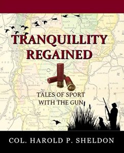 Baixar Tranquillity Regained: Tales of Sport with the Gun (Tranquillity Series Book 3) (English Edition) pdf, epub, eBook