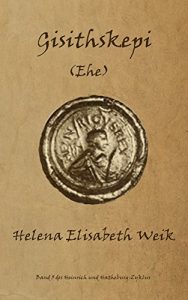 Baixar Gisithskepi (Heinrich und Hatheburg-Zyklus 3) (German Edition) pdf, epub, eBook