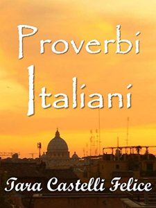 Baixar Proverbes Italiens (Un Monde de Proverbes t. 2) (French Edition) pdf, epub, eBook