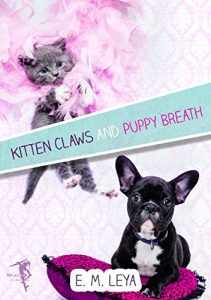 Baixar Kitten Claws and Puppy Breath (English Edition) pdf, epub, eBook