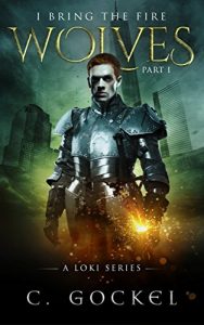 Baixar I Bring the Fire Part I : Wolves (A Loki Series) (English Edition) pdf, epub, eBook