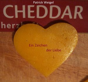 Baixar Cheddar: Ein Zeichen der Liebe (German Edition) pdf, epub, eBook