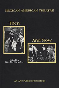 Baixar Mexican American Theatre: Then and Now (English Edition) pdf, epub, eBook
