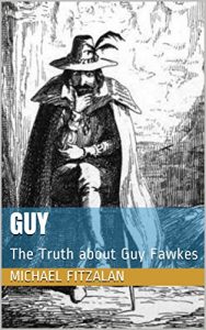 Baixar Guy: The Truth about  Guy Fawkes (English Edition) pdf, epub, eBook
