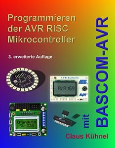 Baixar Programmieren der AVR RISC Microcontroller mit BASCOM-AVR (German Edition) pdf, epub, eBook