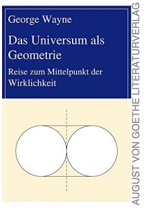 Baixar Das Universum als Geometrie: Reise zum Mittelpunkt der Wirklichkeit (German Edition) pdf, epub, eBook