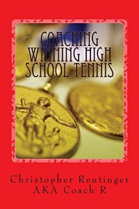 Baixar Coaching Winning High School Tennis (English Edition) pdf, epub, eBook