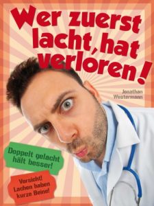 Baixar Wer zuerst lacht, hat verloren!: Die andere Witzesammlung (German Edition) pdf, epub, eBook