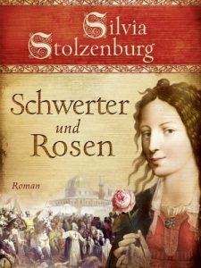 Baixar Schwerter und Rosen: Historischer Roman (Edition Aglaia) (German Edition) pdf, epub, eBook