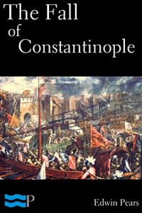Baixar The Fall of Constantinople (English Edition) pdf, epub, eBook