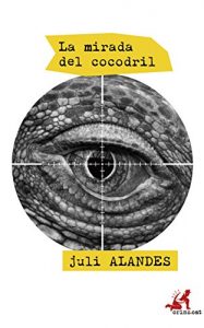 Baixar La mirada del cocodril (Catalan Edition) pdf, epub, eBook