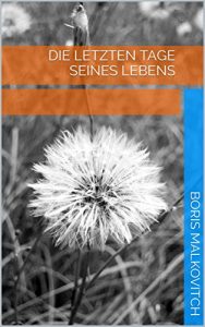 Baixar Die letzten Tage seines Lebens (German Edition) pdf, epub, eBook