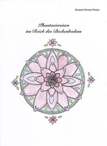 Baixar Phantasiereisen ins Reich des Beckenbodens (German Edition) pdf, epub, eBook