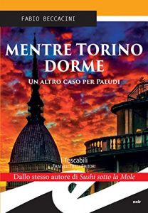 Baixar Mentre Torino dorme. Un altro caso per Paludi pdf, epub, eBook