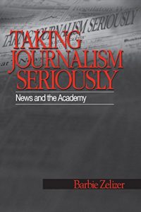 Baixar Taking Journalism Seriously: News and the Academy pdf, epub, eBook