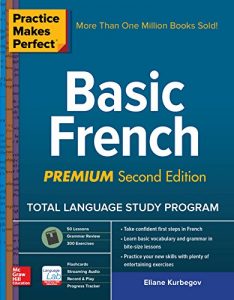 Baixar Practice Makes Perfect: Basic French, Premium Second Edition pdf, epub, eBook
