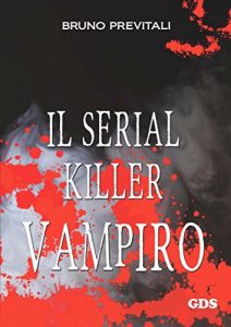 Baixar Il serial Killer Vampiro pdf, epub, eBook
