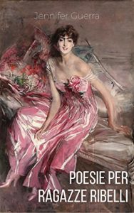 Baixar Poesie per ragazze ribelli (Italian Edition) pdf, epub, eBook