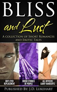 Baixar Bliss and Lust: A Collection of Short Romances and Erotic Tales (English Edition) pdf, epub, eBook