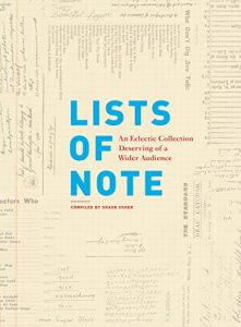 Baixar Lists of Note: An Eclectic Collection Deserving of a Wider Audience pdf, epub, eBook