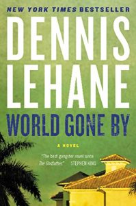 Baixar World Gone By: A Novel (Coughlin Series) pdf, epub, eBook
