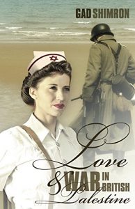 Baixar Love and War In British Palestine: A Historical Romance Novel (English Edition) pdf, epub, eBook