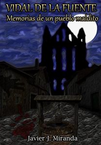 Baixar Vidal de la fuente: Memorias de un pueblo maldito (Spanish Edition) pdf, epub, eBook