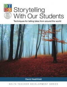 Baixar Storytelling With Our Students: Techniques for telling tales from around the world (Delta Teacher Development Series) (English Edition) pdf, epub, eBook