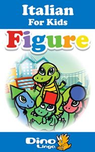 Baixar Italian for Kids – Shapes Storybook: Italian language lessons for children (Italian Edition) pdf, epub, eBook