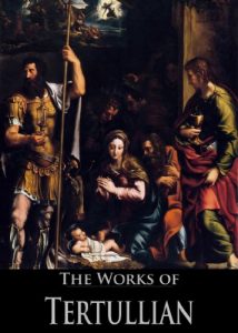 Baixar The Complete Works of Tertullian (33 Books With Active Table of Contents) (English Edition) pdf, epub, eBook