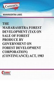 Baixar The Maharashtra Forest Development (Tax on Sale of Forest Produce by Government on Forest Development Corporation) (Continuance) Act, 1983 (English Edition) pdf, epub, eBook