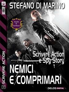 Baixar Nemici e comprimari: Scrivere action 4 (Scuola di scrittura Scrivere action) pdf, epub, eBook